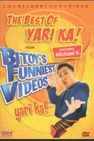 Bitoy’s Funniest Videos: The Best Of Yari Ka! Full DVD (2018)