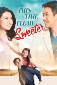 This Time I’ll Be Sweeter (2017)