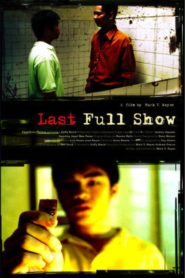 Last Full Show (2005)