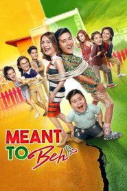 Meant to Beh (2017)